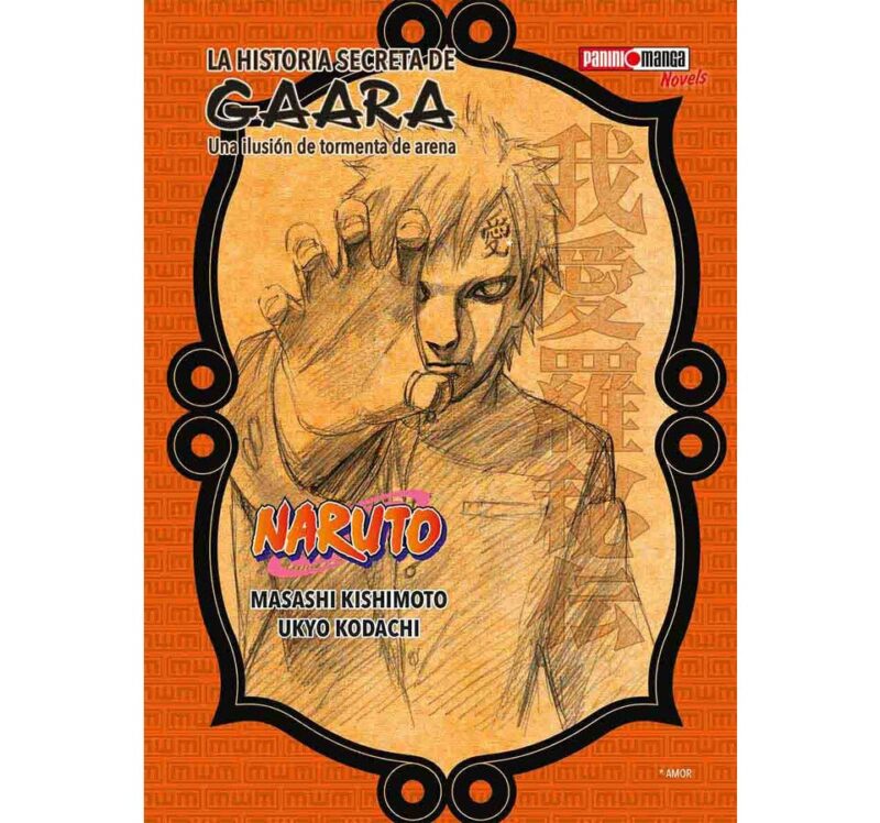 NARUTO: LA HISTORIA SECRETA DE GAARA - NOVEL 1