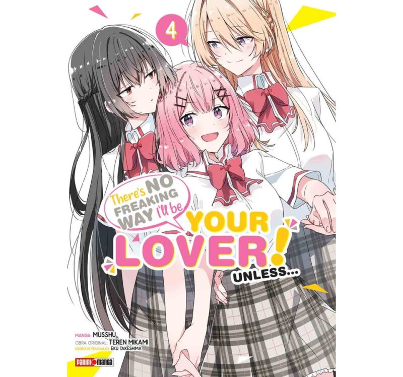 THERE´S NO FREAKING WAY I´LL BE YOUR LOVER! UNLESS/WATASHI GA KOIBITO 4